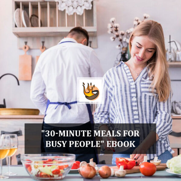 "30-Minute Meals for Busy People" eBook