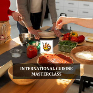 International Cuisine Masterclass